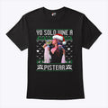 Yo Solo Vine A Pistear Christmas Shirt Unisex