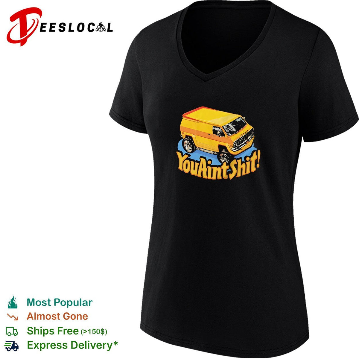 You ain’t shit vintage van funny shirt Unisex