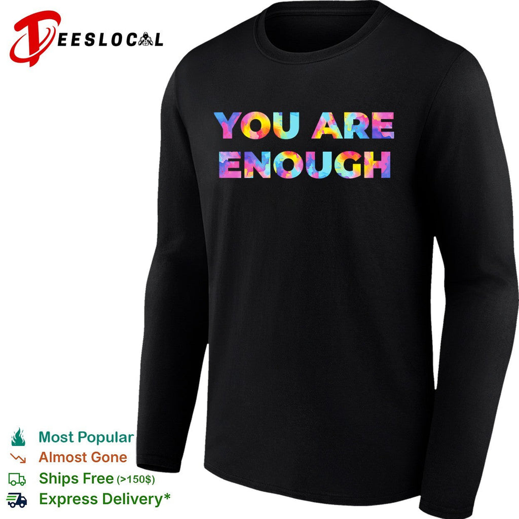 You are enough shirt Unisex