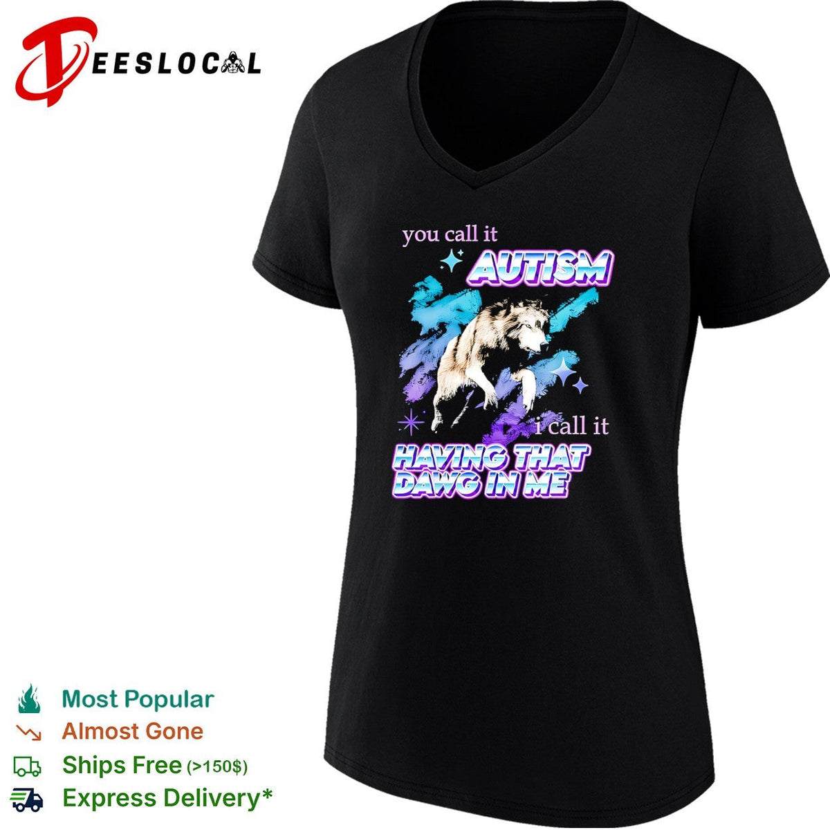 You call it Autism I call it Having That Dawg in Me wolf shirt Unisex