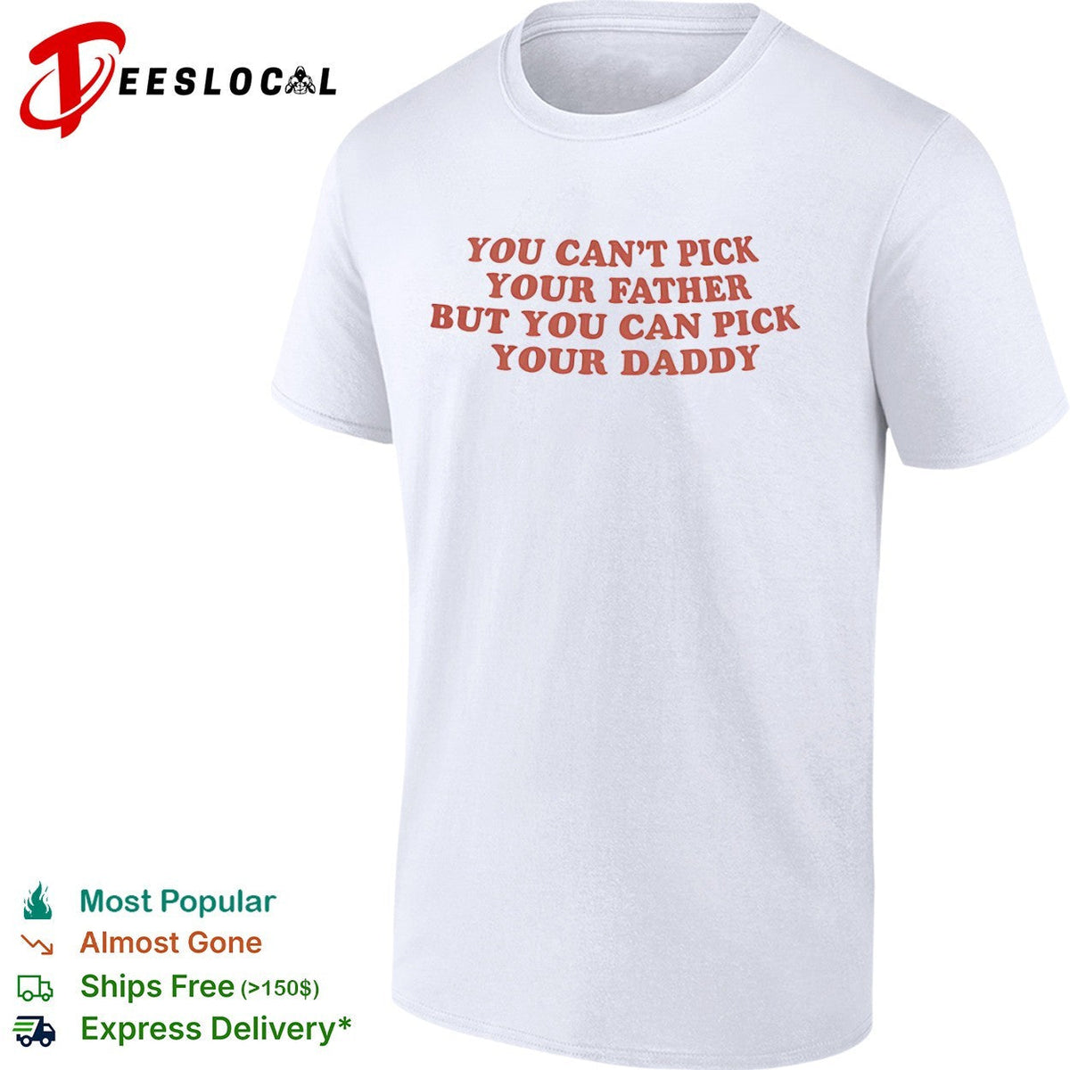You can’t pick your father but you can pick your daddy shirt Unisex
