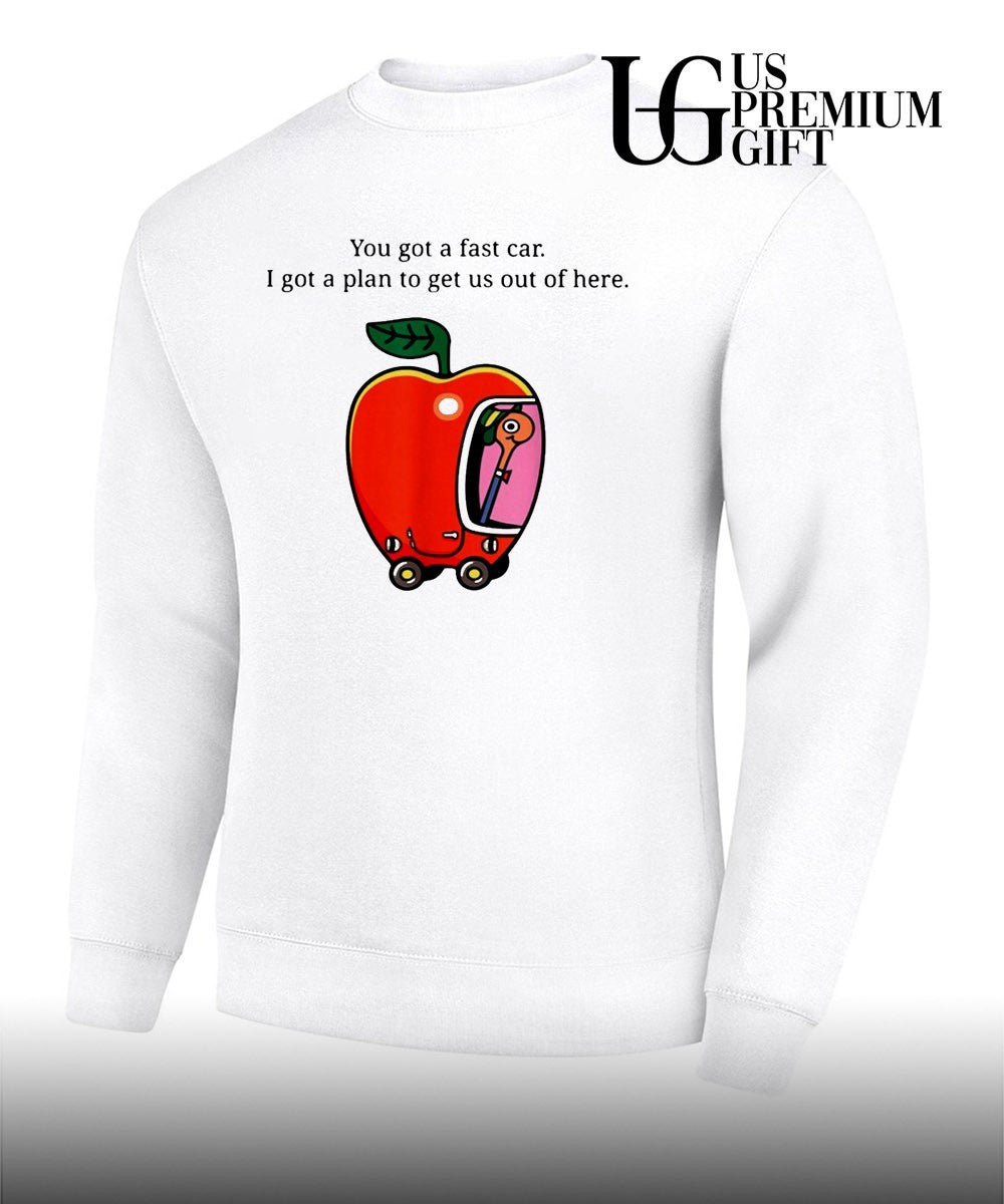 You got a fast car I got a plan to get us out of here shirt Unisex
