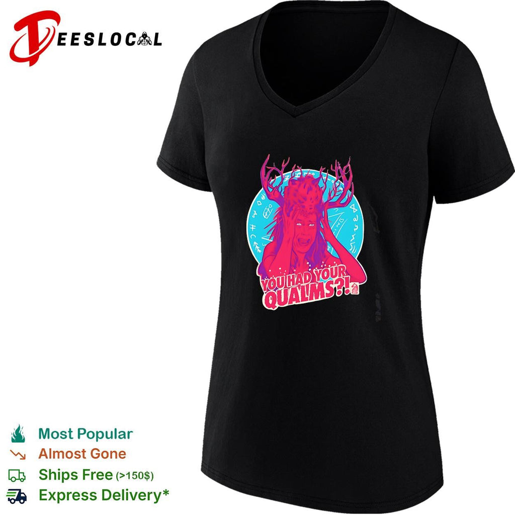 You had your qualms antlers screaming woman horror cartoon illustration shirt Unisex