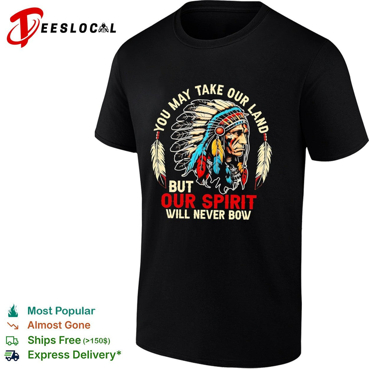 You may take our land but our spirit will never bow Native American shirt Unisex