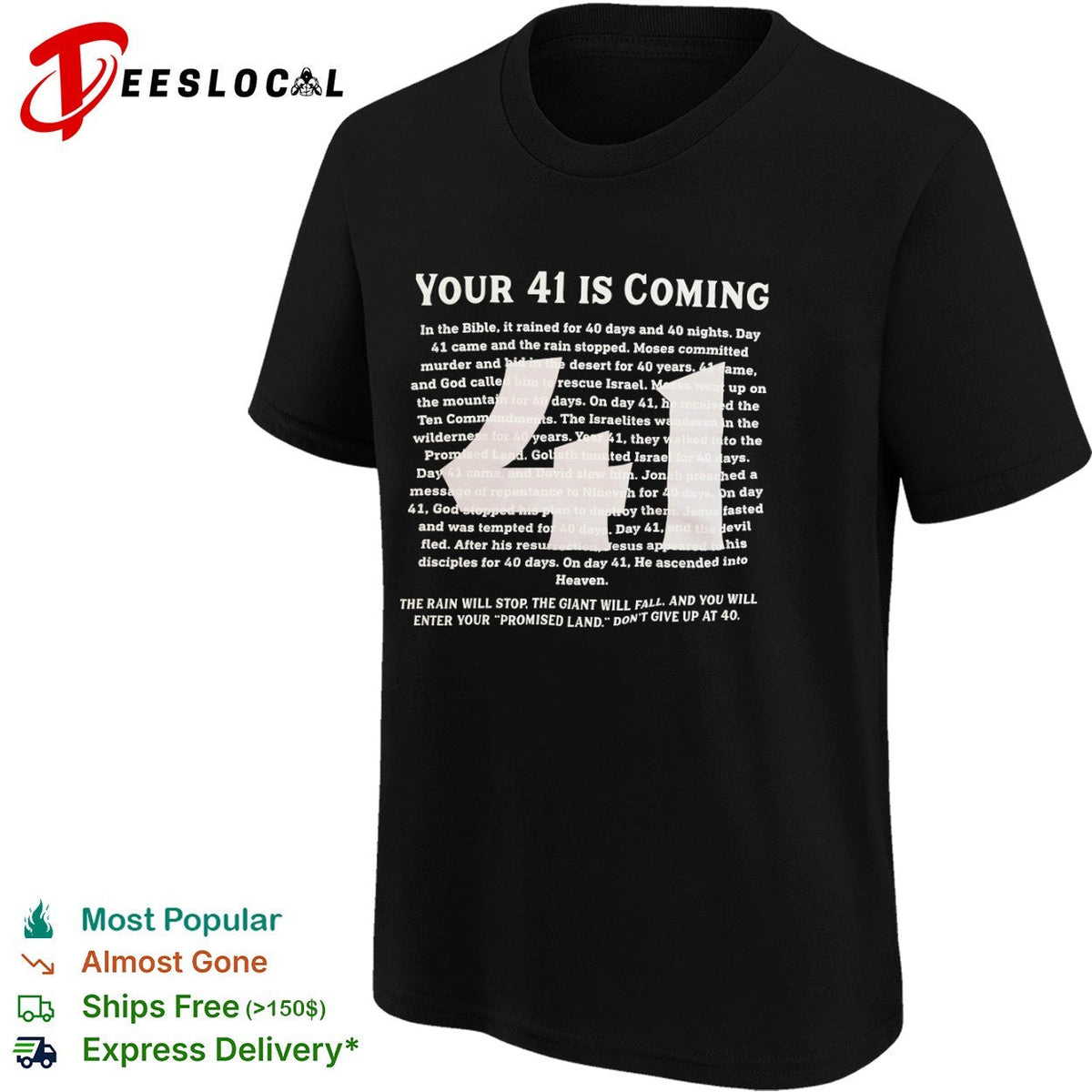 Your 41 Is Coming Biblical Motivation Inspiration Faith Christian Inspirational shirt Unisex
