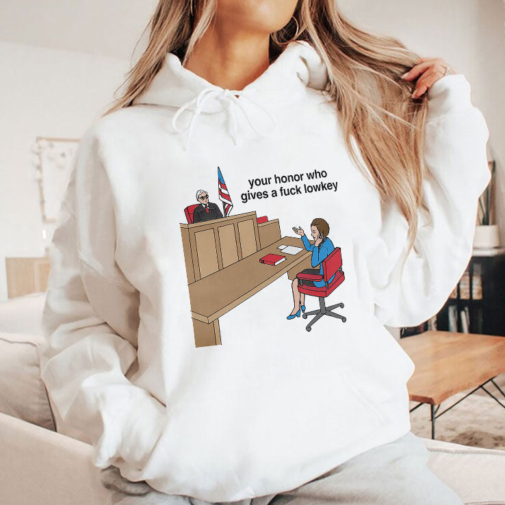 Your Honor Who Gives A Fuck Lowkey T Shirt Unisex