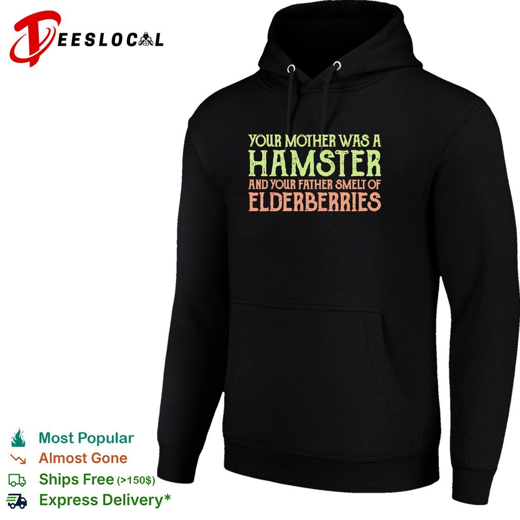 Your Mother was a Hamster and your Father smelt of Elderberries Monty Python shirt Unisex