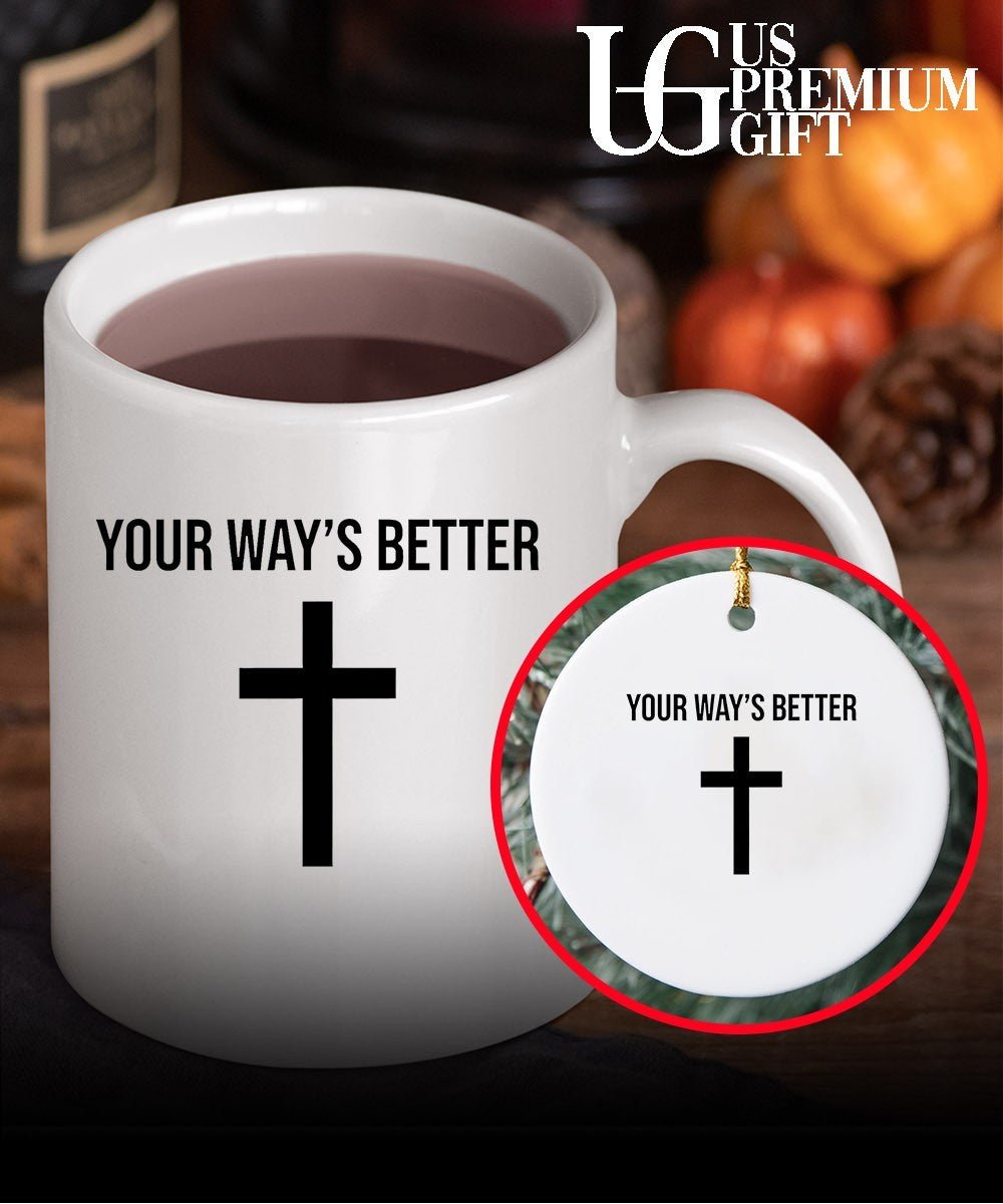 Your ways better Christian cross religious faith worship shirt Unisex