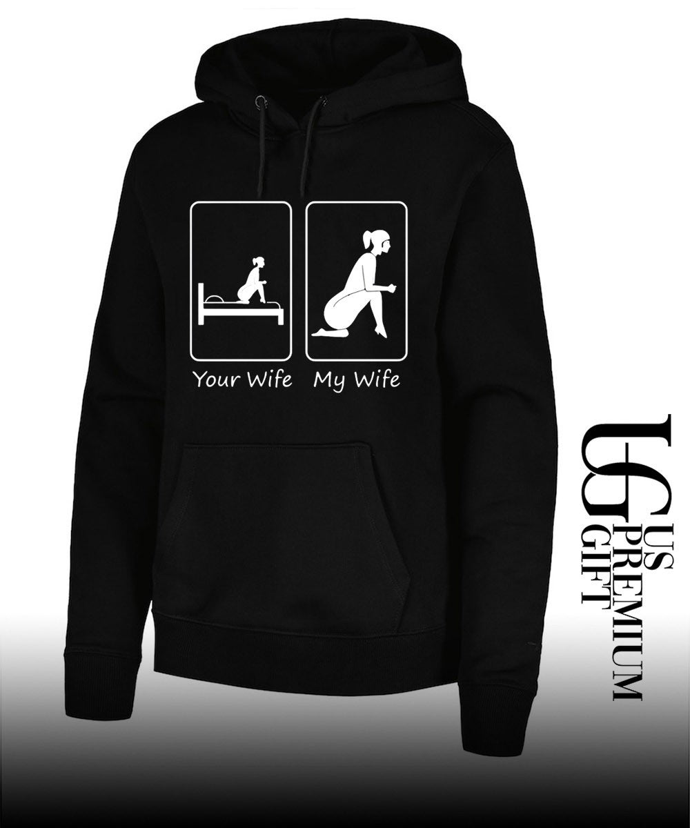 Your wife my wife funny bedroom humor shirt Unisex