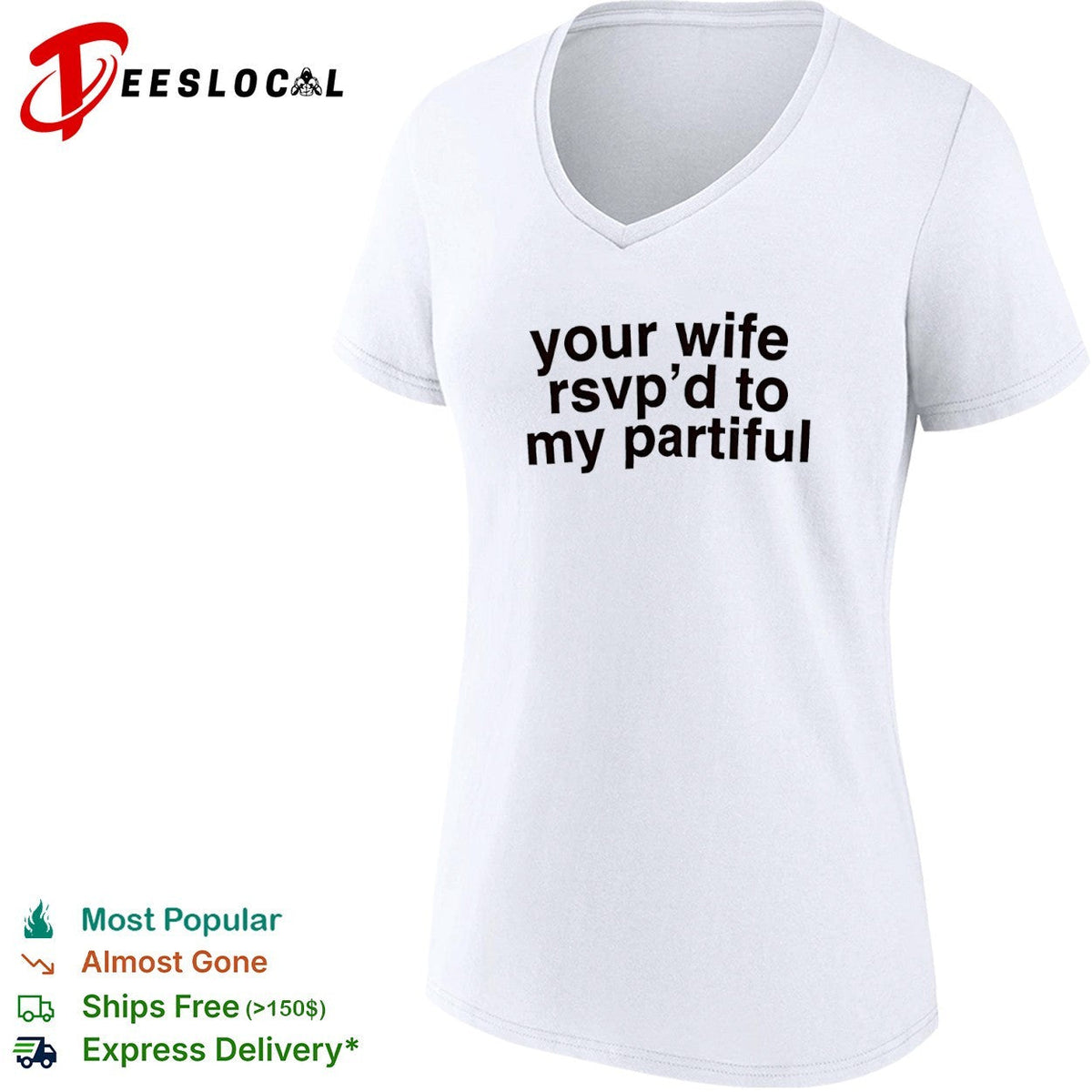 Your wife rsvp d to my partiful shirt Unisex