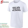 Your wife rsvp d to my partiful shirt Unisex