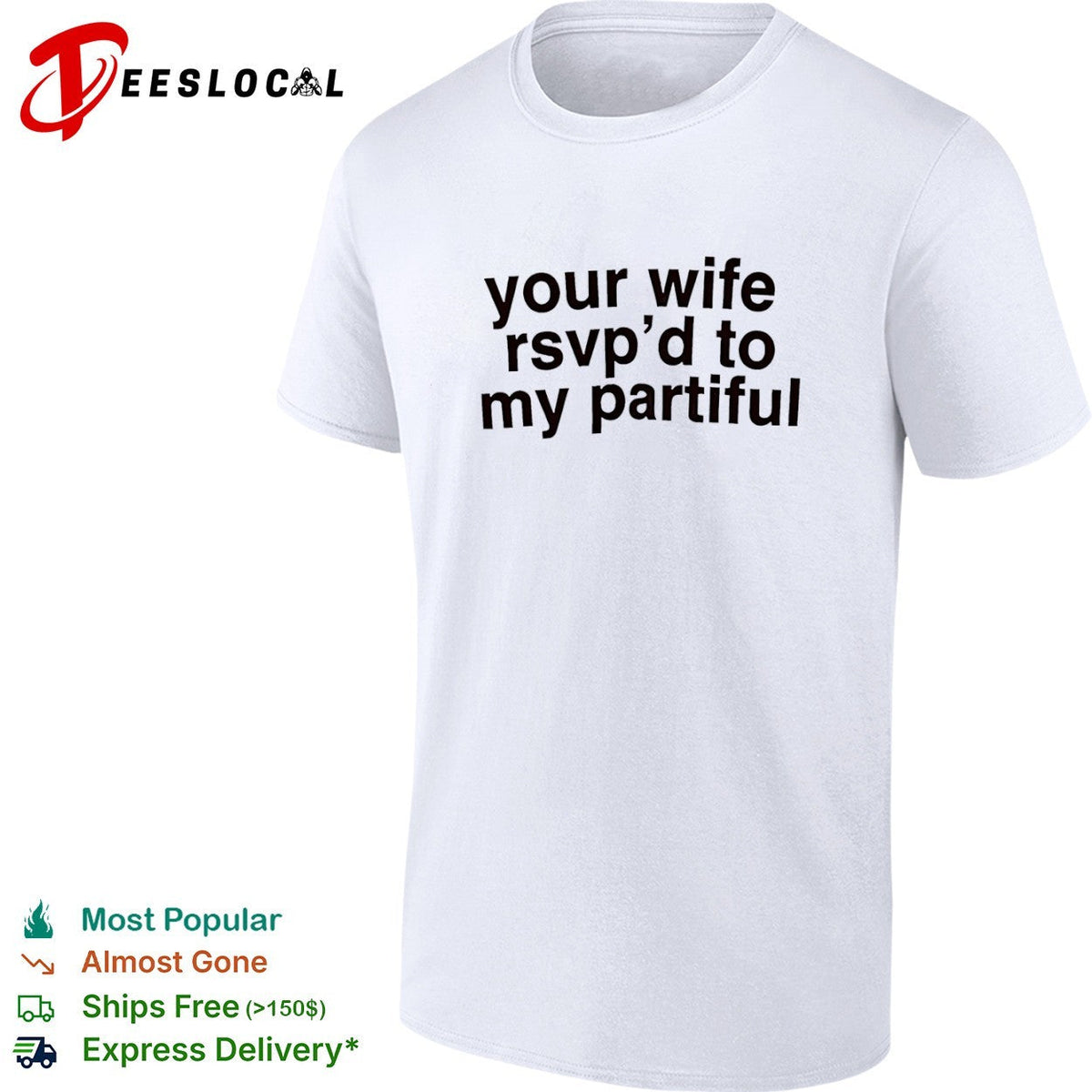 Your wife rsvp d to my partiful shirt Unisex