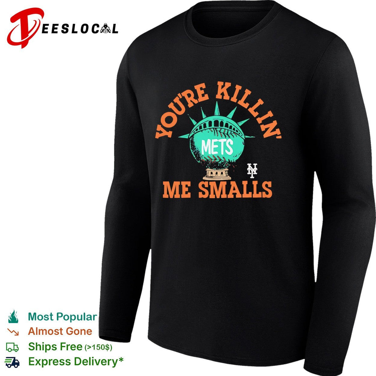 Youre Killin Me Smalls New York Mets Shirt Unisex