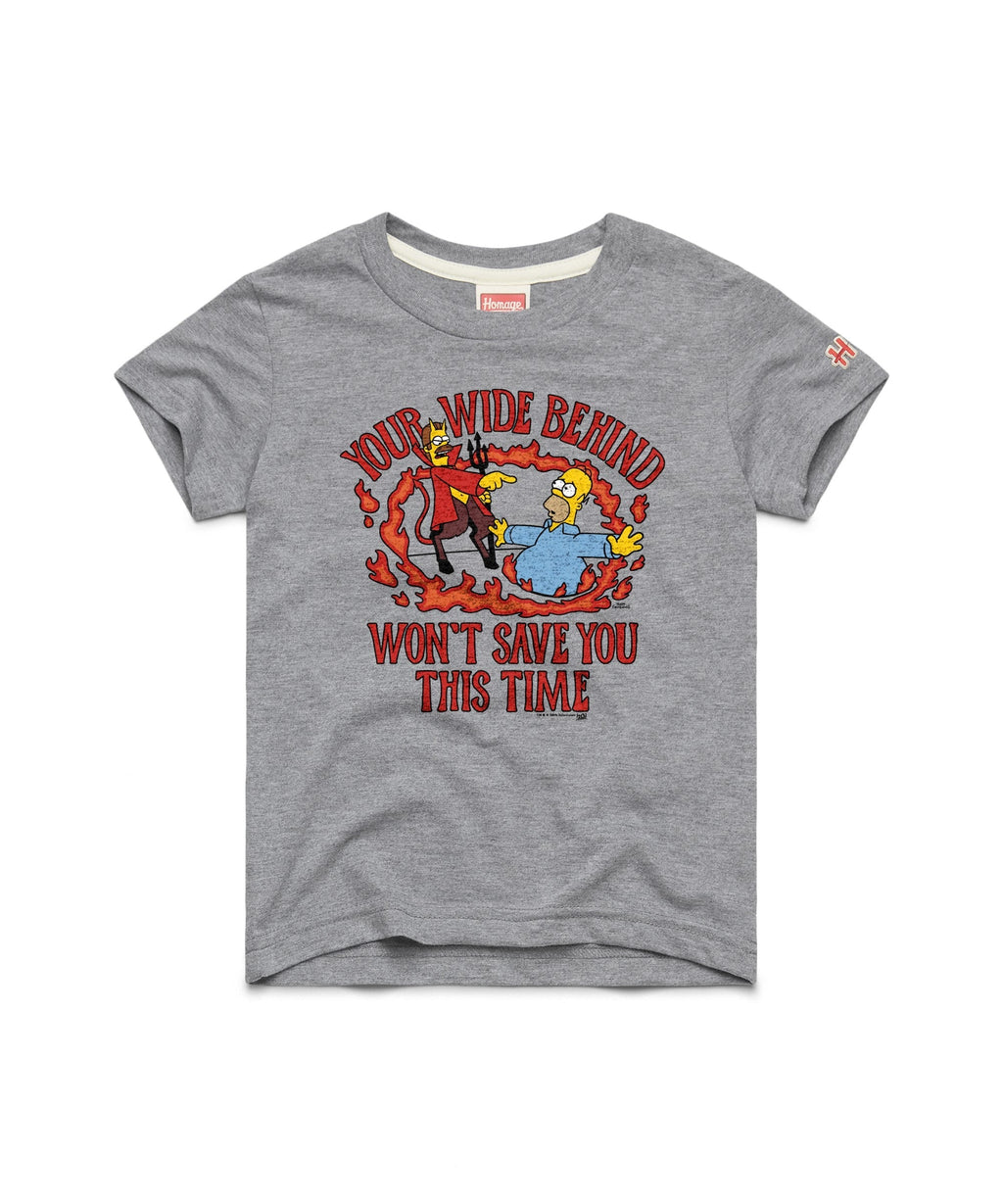 Youth The Simpsons Your Wide Behind Won't Save You This Time Unisex
