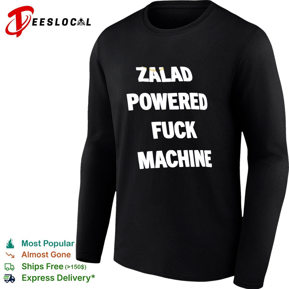 Zalad Powered Fuck Machine shirt Unisex