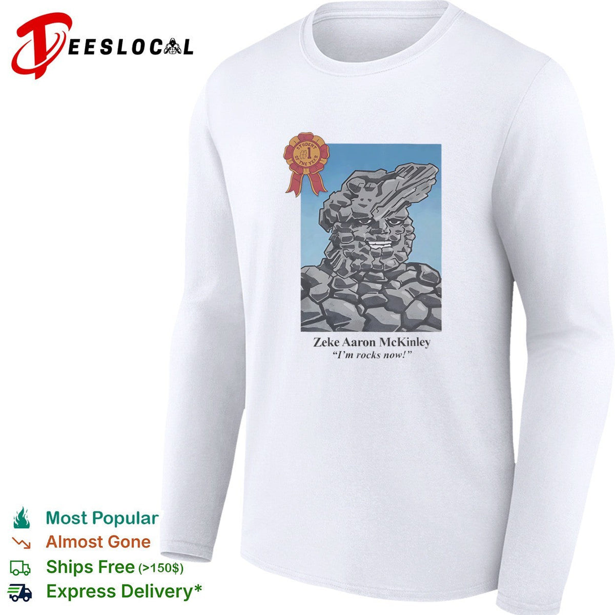 Zeke Aaron McKinley I am rocks now Student of the Year shirt Unisex