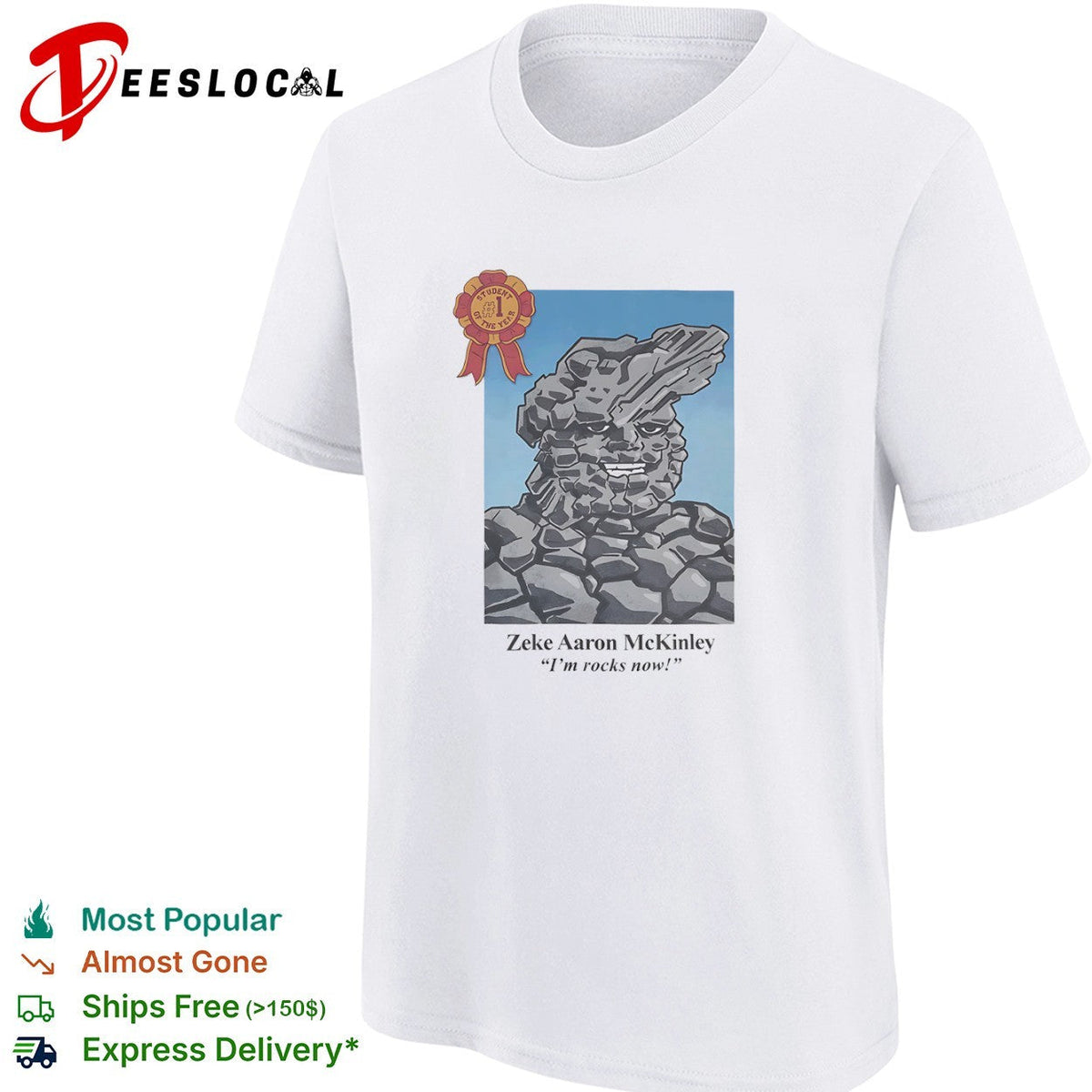 Zeke Aaron McKinley I am rocks now Student of the Year shirt Unisex