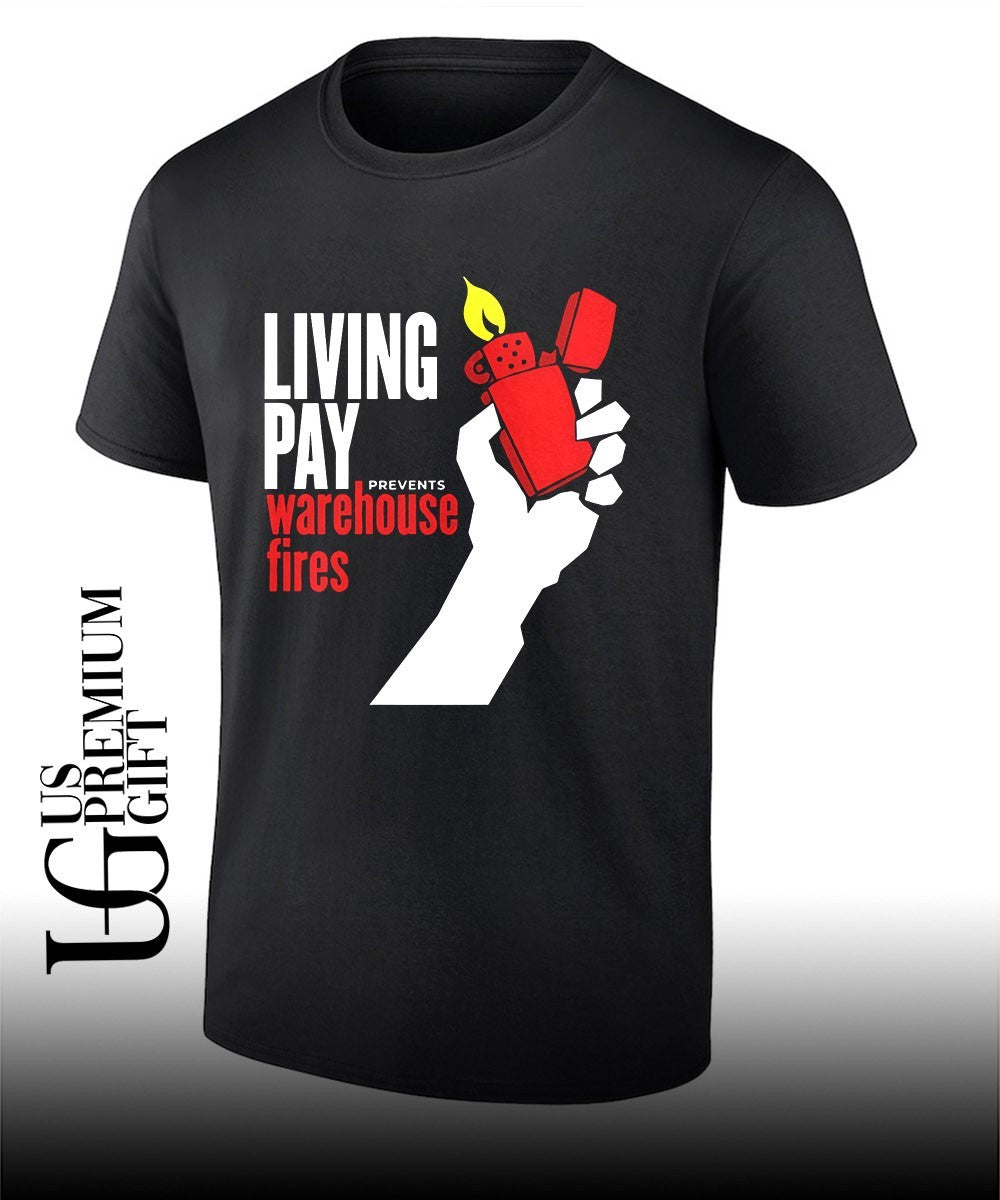 Zippo living pay prevents warehouse fires shirt Unisex