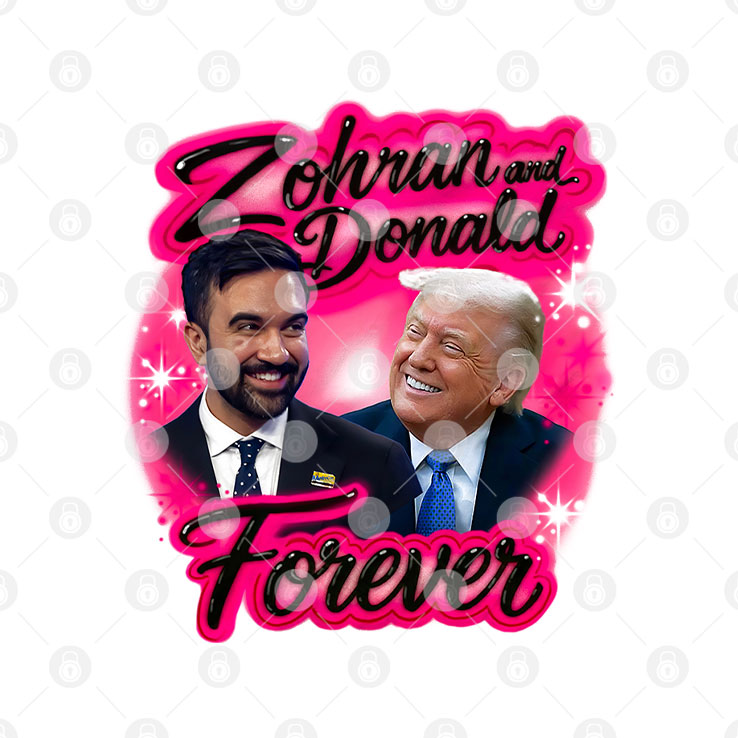 Zohran Mamdani And Donald Trump Forever Airbrush T Shirt Unisex