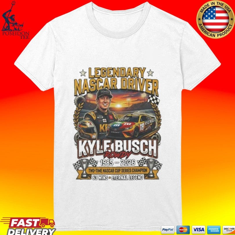 Legendary Driver Kyle Busch Rowdy 1985 2026 Unisex