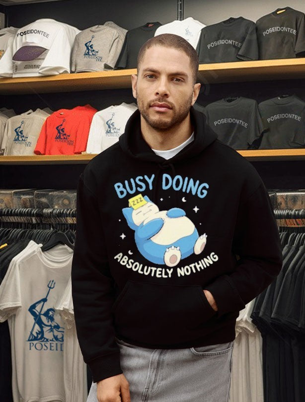 Absolutely Nothing Zzz Busy Doing Unisex