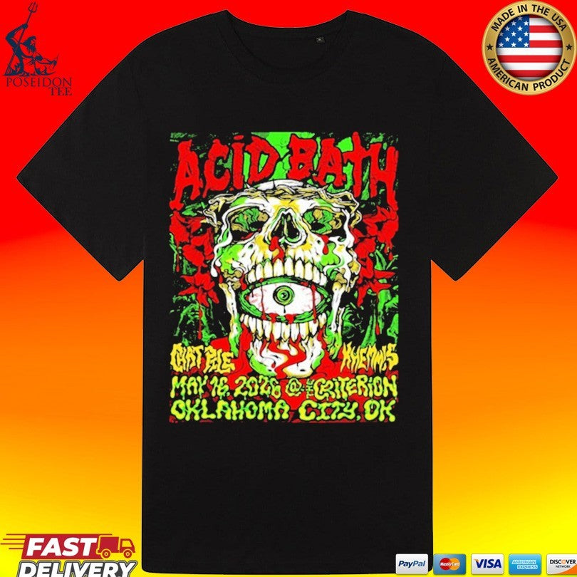 Acid Bath May 16 2026 Oklahoma City Unisex
