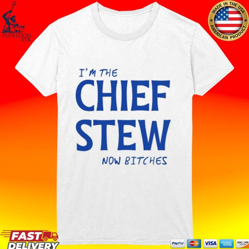 Aesha’s I’m The Chief Now Bitches Unisex