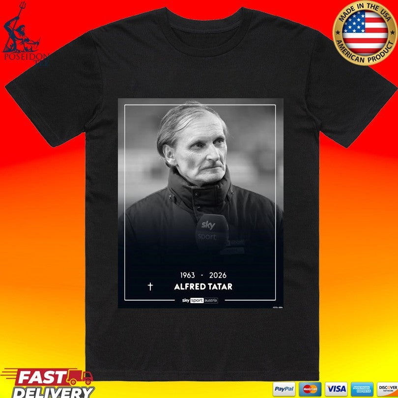Alfred Tatar 1963-2026 Unisex