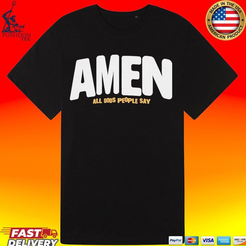 Amen Brown All God’s People Say Unisex