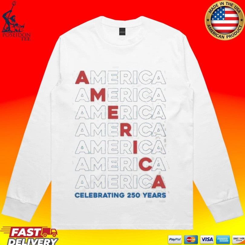 America Celebrating 250 Years Upf 50 Performance Unisex