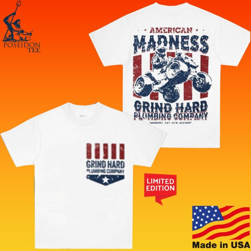 American Madness Grind Hard Plumbing Company Unisex
