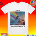 Anti Homosexuals Unisex
