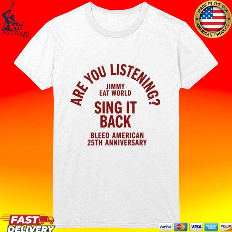 Are You Listening Sing It 30 Back Bleed American 25th Anniversary Tour 2026 Unisex