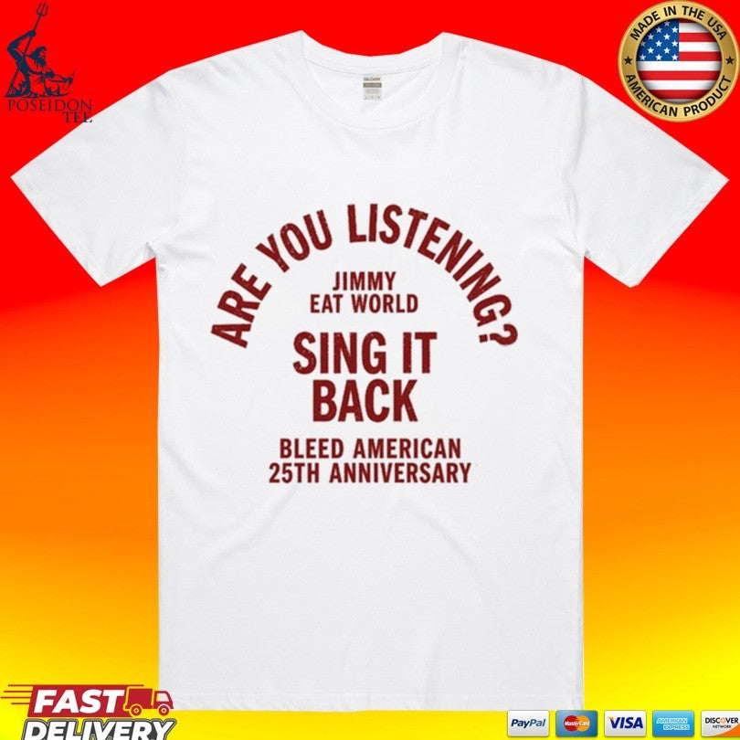 Are You Listening Sing It 30 Back Bleed American 25th Anniversary Tour 2026 Unisex
