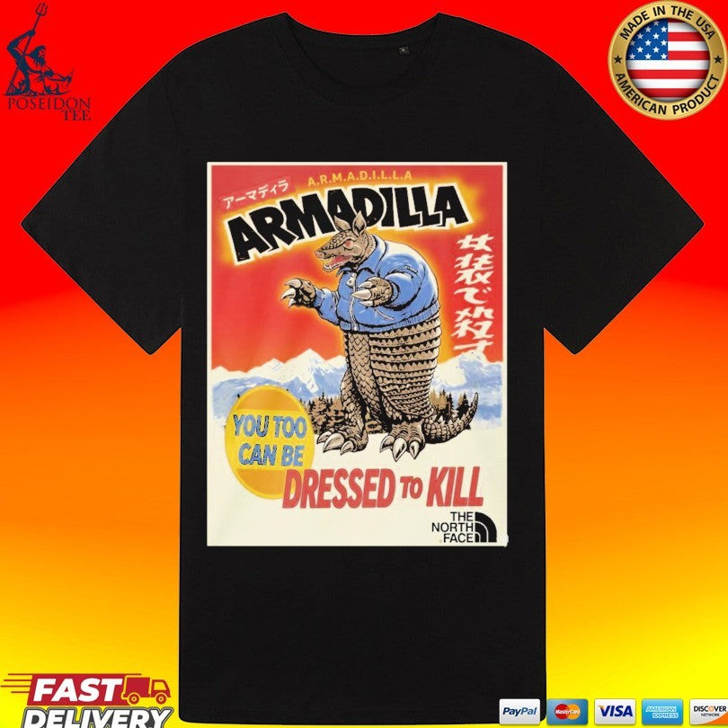 Armadilla Dressed To Kill You To Can Be Unisex