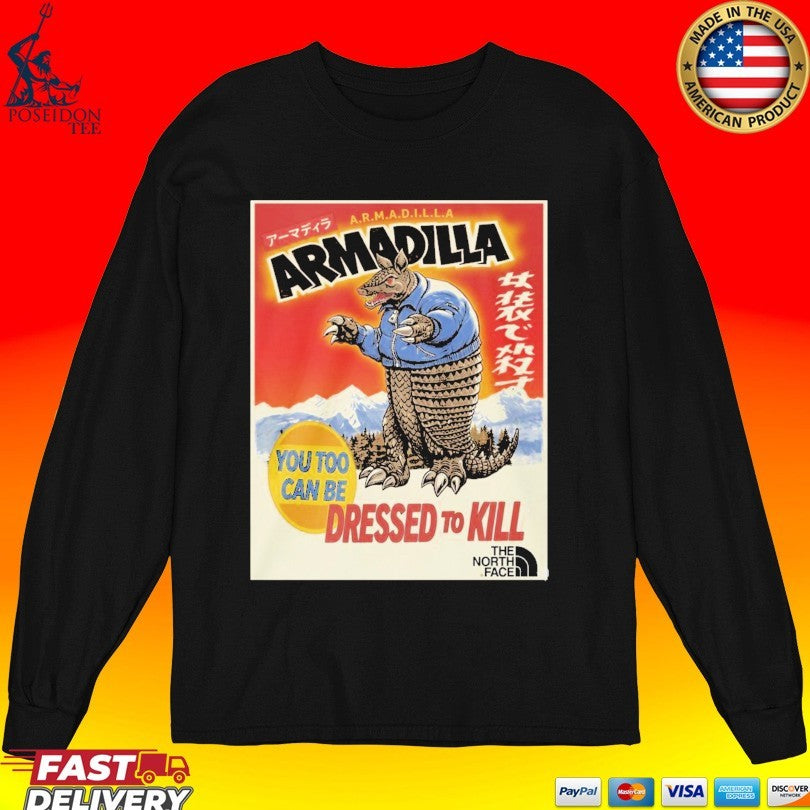 Armadilla Dressed To Kill You To Can Be Unisex