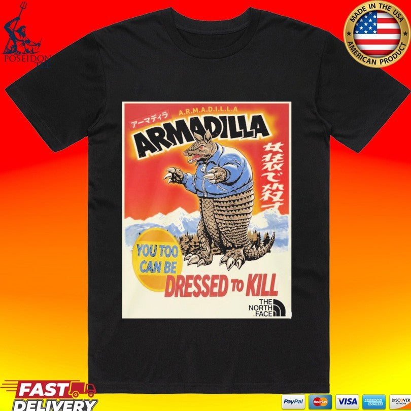 Armadilla Dressed To Kill You To Can Be Unisex