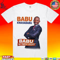 Babu Kwa Sababu Babu My Party Leader Unisex