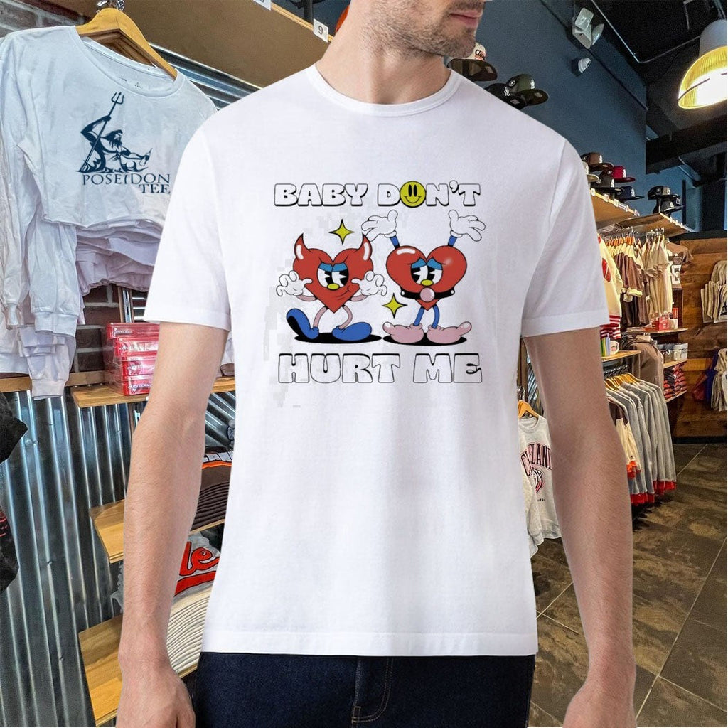 Baby Dont Hurt Me Hearts Unisex