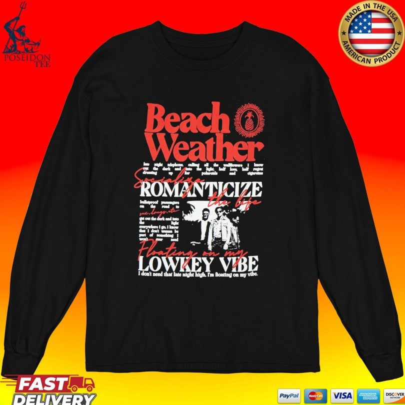 Beach Weather Romanticize Floating On My Lowkey Vibe Sex, Drugs, Etc. Unisex