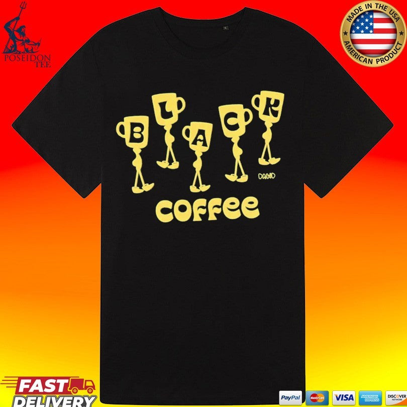 Black Coffee Dawd Unisex