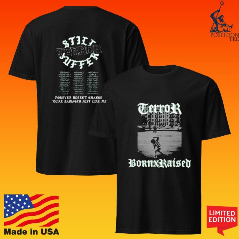 Born X Raised Born X Raised Terror Memorial Unisex