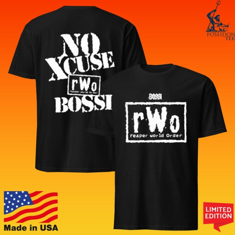 Bossi Sportswear Rwo No Xcuse Reaper World Order Unisex