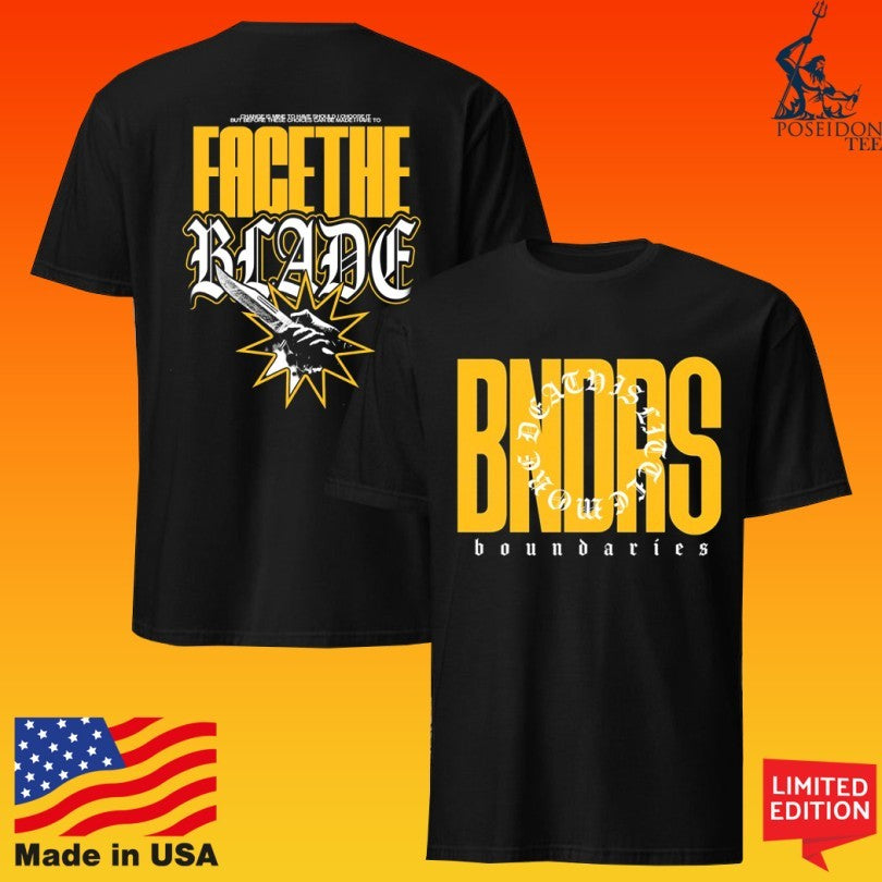 Boundaries Face The Blade Unisex