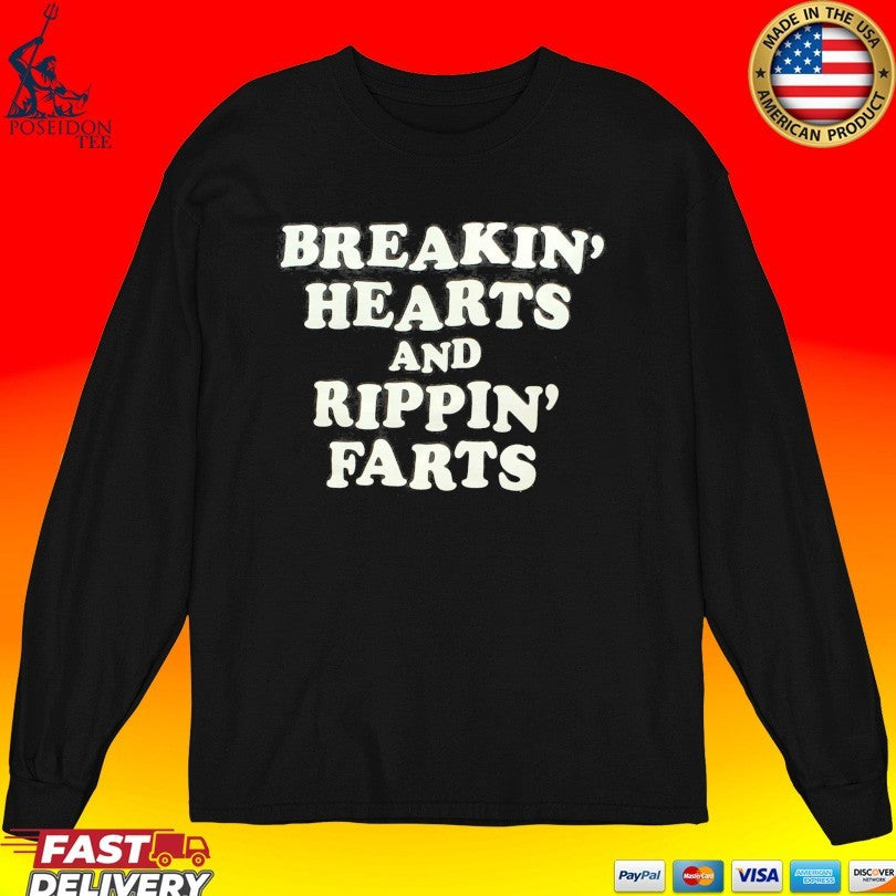 Breakin’ Hearts Rippin’ Farts Unisex