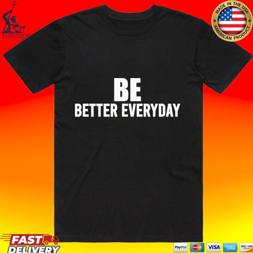 Brian Ferris Better Everyday Unisex
