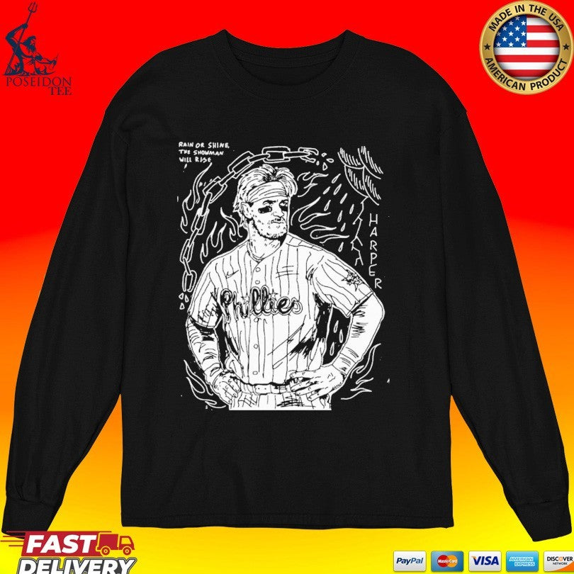 Bryce Harper Rain Or Shine The Showman Will Rise Unisex
