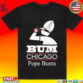 Bum Chicago Pope Bums Unisex