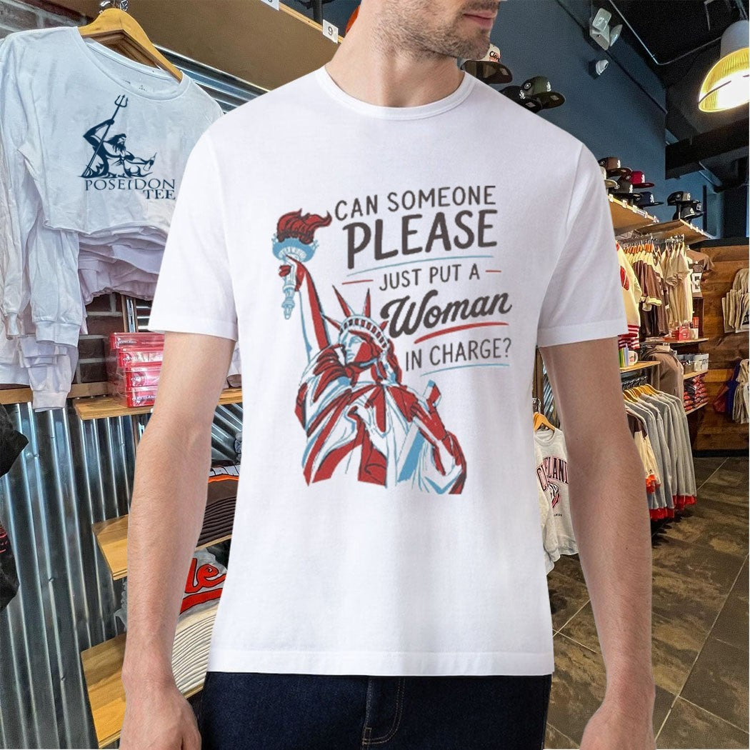 Can Someone Please Just Put A Woman In Charge Feminist 4th Of July Unisex