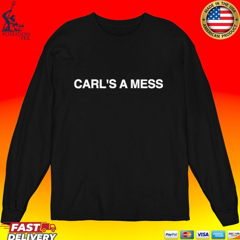 Carl’s A Mess Unisex